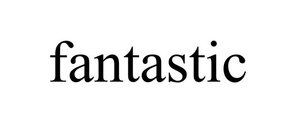Trademark Logo FANTASTIC