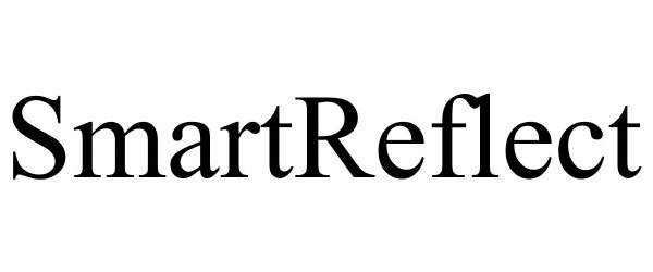 Trademark Logo SMARTREFLECT