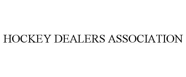 Trademark Logo HOCKEY DEALERS ASSOCIATION
