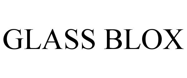 Trademark Logo GLASS BLOX