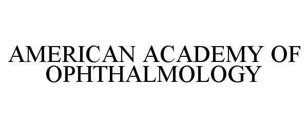  AMERICAN ACADEMY OF OPHTHALMOLOGY