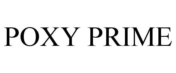 Trademark Logo POXY PRIME