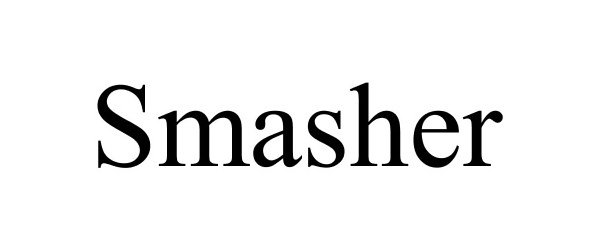 SMASHER