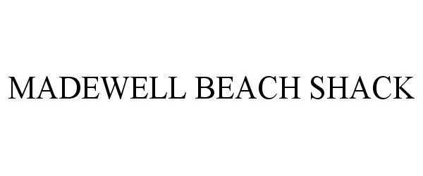  MADEWELL BEACH SHACK