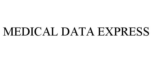 Trademark Logo MEDICAL DATA EXPRESS