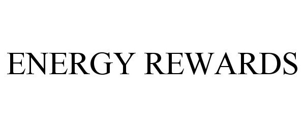 ENERGY REWARDS