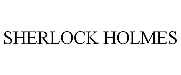 Trademark Logo SHERLOCK HOLMES