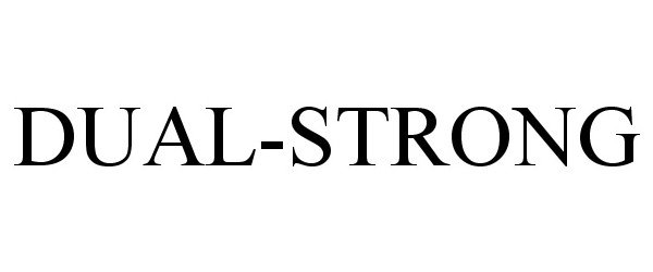 Trademark Logo DUAL-STRONG