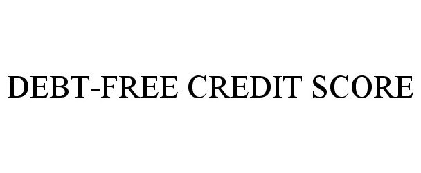  DEBT-FREE CREDIT SCORE