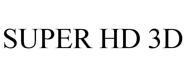  SUPER HD 3D