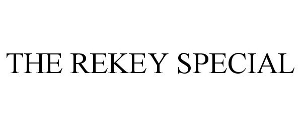  THE REKEY SPECIAL