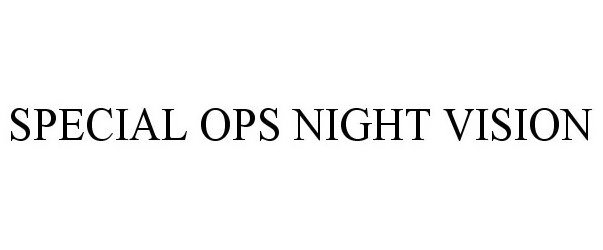  SPECIAL OPS NIGHT VISION