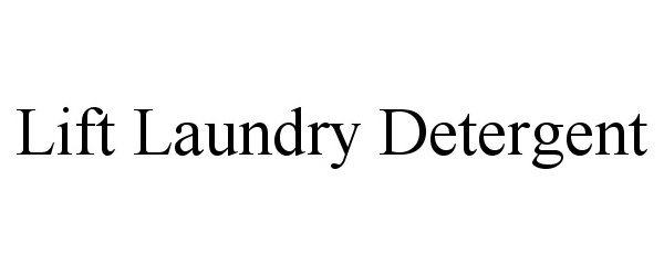 Trademark Logo LIFT LAUNDRY DETERGENT
