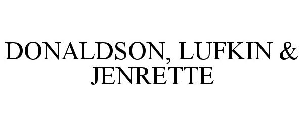 Trademark Logo DONALDSON, LUFKIN &amp; JENRETTE