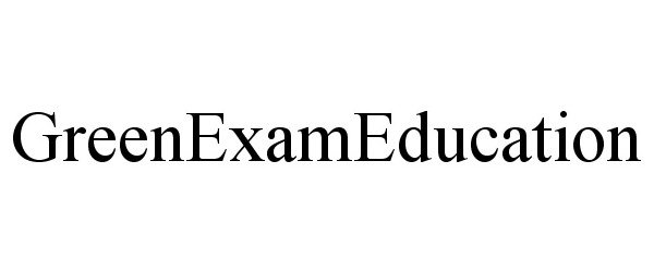 Trademark Logo GREENEXAMEDUCATION