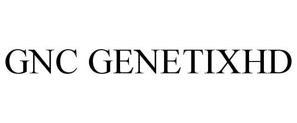Trademark Logo GNC GENETIXHD