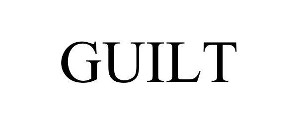 GUILT