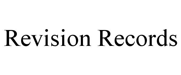 Trademark Logo REVISION RECORDS