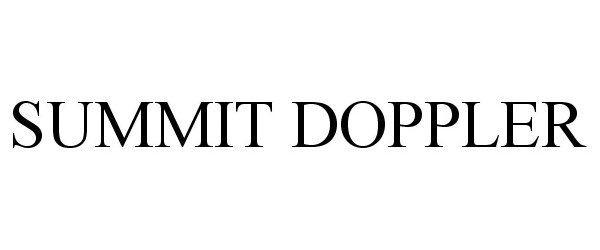 Trademark Logo SUMMIT DOPPLER