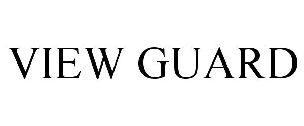 Trademark Logo VIEW GUARD