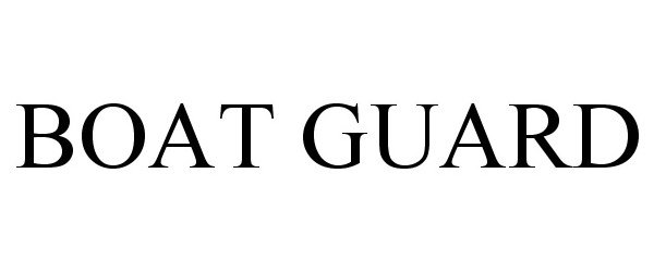 Trademark Logo BOAT GUARD