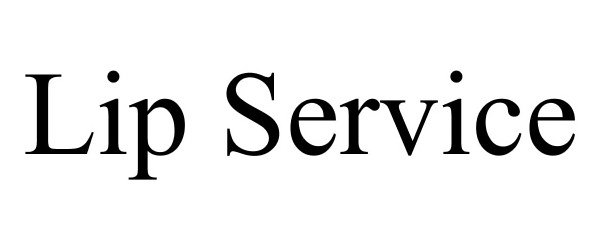 Trademark Logo LIP SERVICE