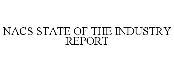 Trademark Logo NACS STATE OF THE INDUSTRY REPORT