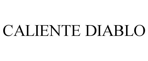 Trademark Logo CALIENTE DIABLO