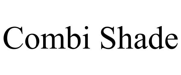 Trademark Logo COMBI SHADE