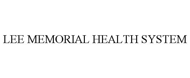  LEE MEMORIAL HEALTH SYSTEM