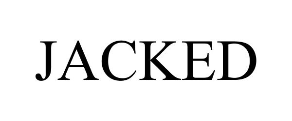 Trademark Logo JACKED