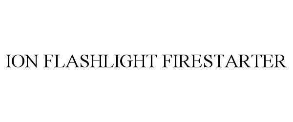  ION FLASHLIGHT FIRESTARTER