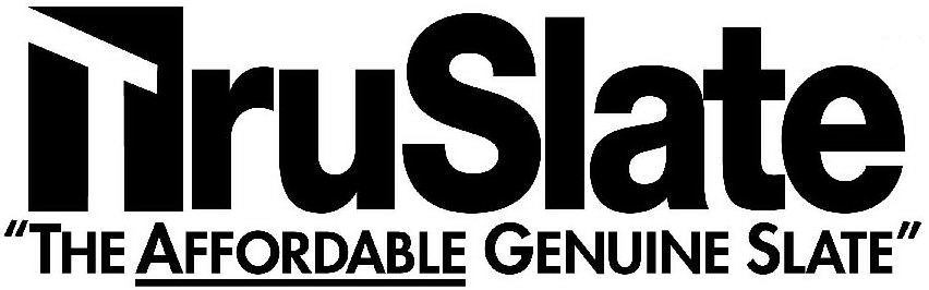 Trademark Logo TRUSLATE "THE AFFORDABLE GENUINE SLATE"
