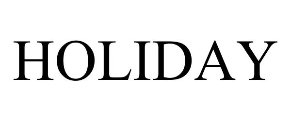 Trademark Logo HOLIDAY