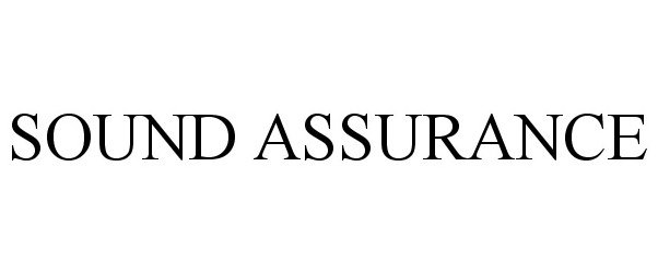  SOUND ASSURANCE