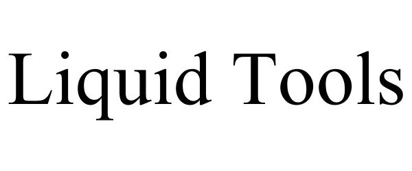 Trademark Logo LIQUID TOOLS