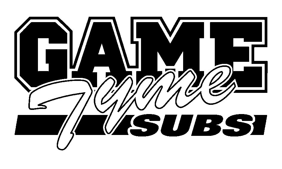 GAME TYME SUBS