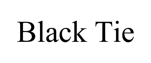 Trademark Logo BLACK TIE