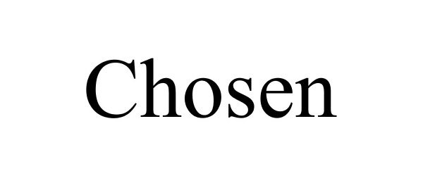 CHOSEN