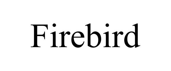 Trademark Logo FIREBIRD
