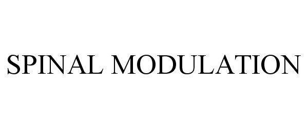 Trademark Logo SPINAL MODULATION
