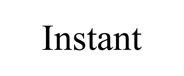 Trademark Logo INSTANT
