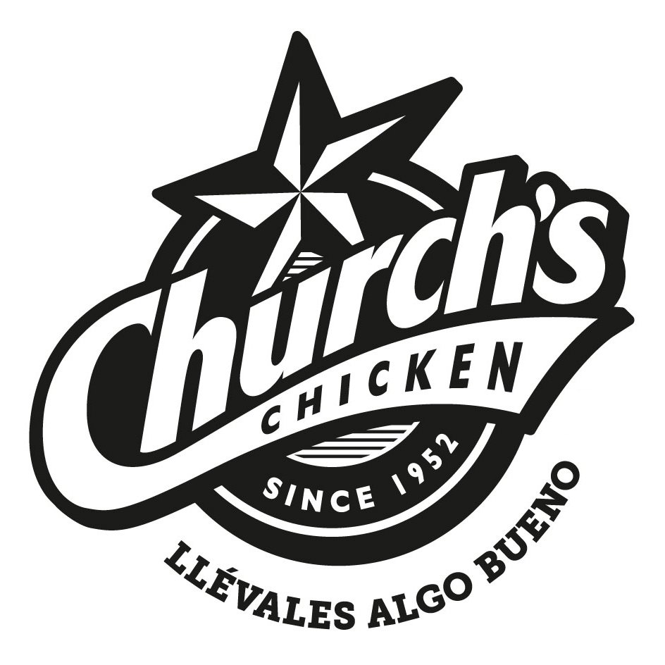  CHURCH'S CHICKEN LLÃVALES ALGO BUENO SINCE 1952