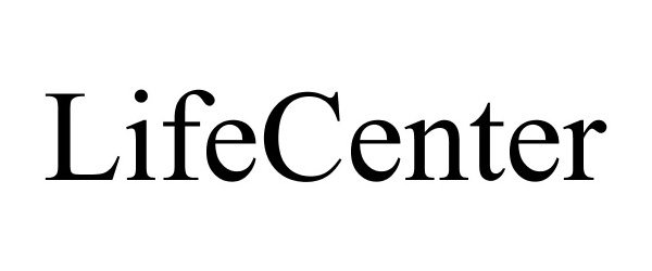 Trademark Logo LIFECENTER