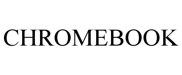 Trademark Logo CHROMEBOOK