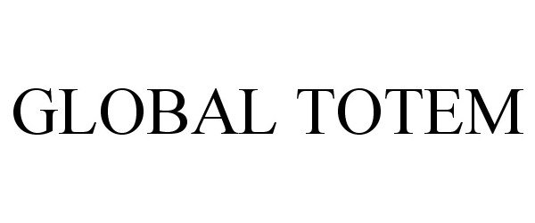 Trademark Logo GLOBAL TOTEM