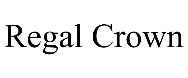 Trademark Logo REGAL CROWN