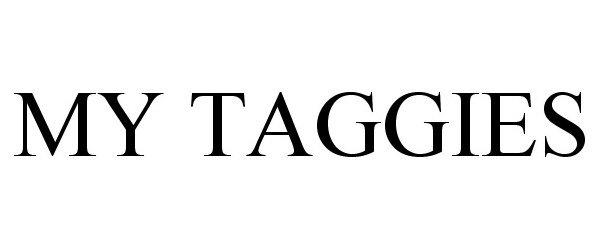 Trademark Logo MY TAGGIES