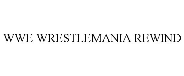  WWE WRESTLEMANIA REWIND