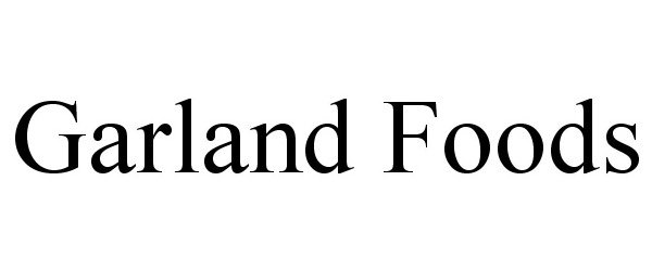  GARLAND FOODS